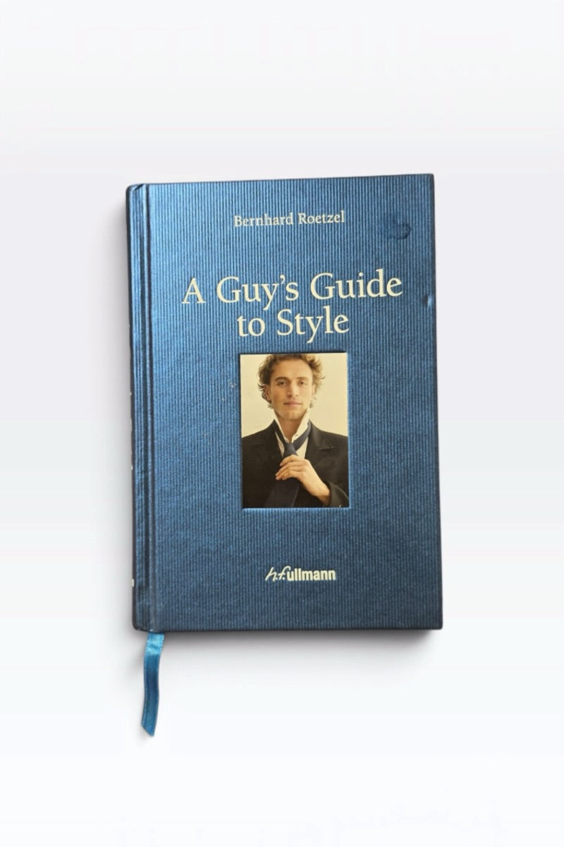 A GUY'S GUIDE TO STYLE